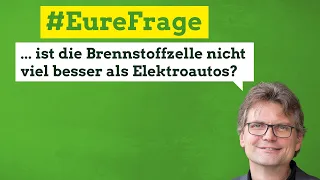 Ist die Brennstoffzelle nicht viel besser als Elektroautos?