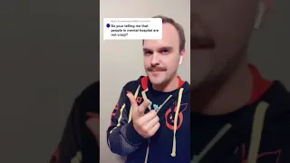 Man Thinks That People In Mental Hospitals Are Not Crazy Tiktok: shadowfiretraining