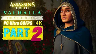 AC VALHALLA: siege of paris Gameplay Walkthrough Part 2 [4K 60ᶠᵖˢ PC]