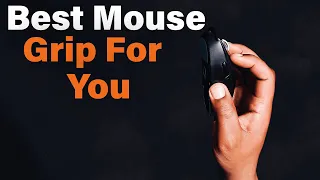 How to find the Best Mouse Grip For You