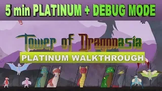 Tower of Dragonasia Platinum in 5 minutes | Platinum Walkthrough with Debug Mode