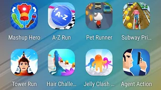 Mashup Hero,A-Z Run,Pet Runner,Subway Princess Runner,Tower Run,Hair Challenge,Jelly Clash 3D,Agent.