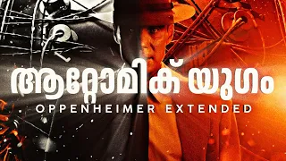 The Atomic World : Oppenheimer Extended | Malayalam | CinemaStellar