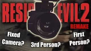 Resident Evil 2 Remake | 1st Person? 3rd Person? Fixed Camera? | Perspective | CHANGES ARE COMING