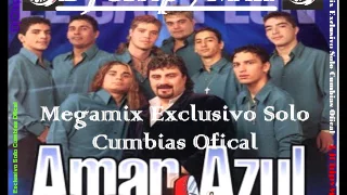 MegaMix Amar Azul Grandes Exitos By DjChipyMix