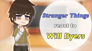 Stranger Things react to Will Byers //Byler// Zerovv