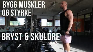 Bygg Muskler og Styrke i Bryst og Skuldre med PUSH økt