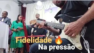 TOCANDO DE OUVIDO  - FIDELIDADE NA ASSEMBLEIA DE DEUS 🔥