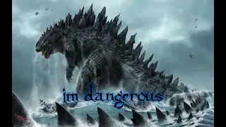 Godzilla AMV I'm Dangerous