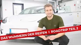 DAS WUMMERN DER REIFEN  I  TESLA SERVICE  I  HOTEL VON ROTZ  I  TESLA ROADTRIP TEIL 2