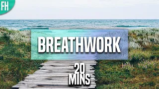 Breathwork Meditation -  20 Minutes of Guided Deep Breathing