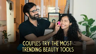 Couples Try The Most Trending Beauty Tools | Ok Tested