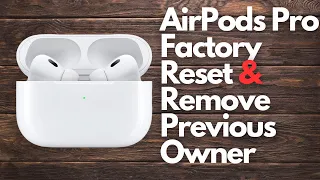 Apple Airpods Pro How to Factory Reset and Remove Previous Owner