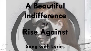 [HD] [Lyrics] Rise Against - A Beautiful Indifference