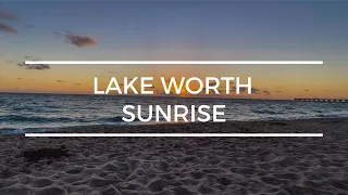 New Years Sunrise 2022 Over Lake Worth Beach, FL - Ocean Wave Sounds