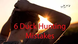Top 6 Mistakes To Avoid When Learning How to Duck Hunt