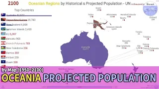 Oceanian Population History & Projection by Map - UN (1950~2100) [based 2019]