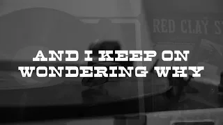 The Red Clay Strays - Wondering Why (Official Lyric Video)