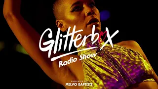 Glitterbox Radio Show 198 Presented By Melvo Baptiste