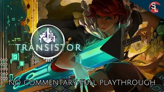 [PC] Transistor - No Commentary Full Playthrough