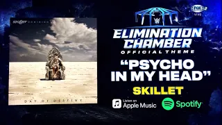 Skillet - “Psycho In My Head”: WWE Elimination Chamber 2023 - Official Theme Song
