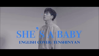 She's A Baby- ZICO (English Cover) Tenshinyan