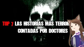 Vtuber Reacciona a Top 7 Las historias más terroríficas contadas por doctores