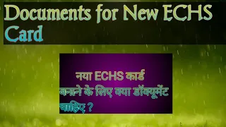 नया ECHS कार्ड बनाने के लिए क्या डॉक्युमेंट्स चाहिए  II  DOCUMENTS REQUIRED FOR NEW 64 Kb ECHS CARD