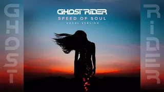 Speed of soul #GhostRider (Vocal Version) + Lyrics