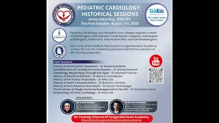 Pediatric Cardiology - HISTORICAL SESSION EPISODE 3