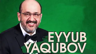 Eyyub Yaqubov - Lirik mahnilar