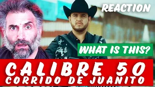 Calibre 50 - Corrido De Juanito - first time reaction - listening