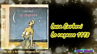 Luca Carboni - Le ragazze 1998