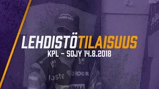 Lehdistötilaisuus: KPL - SoJy 14.8.2018