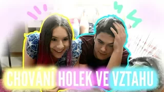 CHOVÁNÍ HOLEK VE VZTAHU