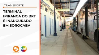 Terminal Ipiranga do BRT é inaugurado em Sorocaba | TV Sorocaba SBT