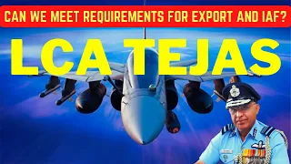 LCA Tejas I Can we meet Requirements for Exports and Indian Air Force I Air Marshal Khosla