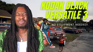 Kodak Black Versatile 3 (official reaction video)