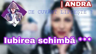 CE CUVÂNT LIPSEȘTE ? | ANDRA