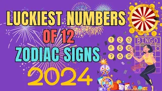 The Luckiest Numbers Of 12 Zodiac Signs In 2024 | Ziggy Natural