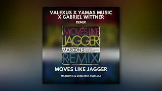 Maroon 5 - Moves Like Jagger (Valexus X Yamas Music X Gabriel Wittner Techno Remix)