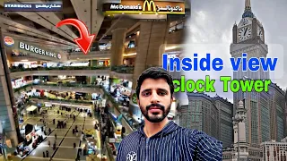 Makkah Royal clock tower inside view| ZamZam tower| Food court & Shopping Mall Hotels| Syed Husnain