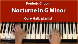 CHOPIN: Nocturne in G Minor (Op. 15, No. 3) | Cory Hall, pianist