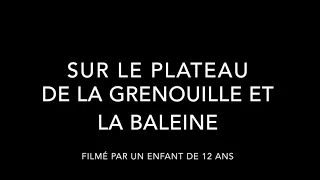 Sur le plateau de la grenouille et la baleine ( making-of ) 1987