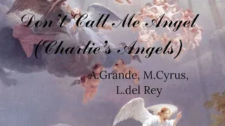 Don’t Call Me Angel (Charlie’s Angels) LYRICS