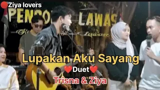 🔴Live short duet Trisna & Ziya lupakan Aku Sayang bikin heboh!