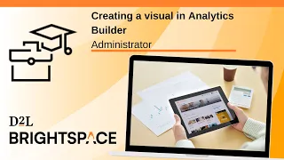 Creating a visual in Analytics Builder | Administrator