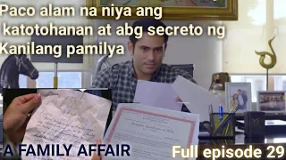 A FAMILY AFFAIR"Alam na ang katotohanan"Full episode 29