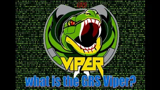 GRS Viper - What is it?