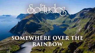 Dan Gibson’s Solitudes - Theme from Missing | Somewhere over the Rainbow